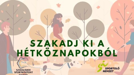 A hétköznapokban is van helye a kikapcsolódásnak!