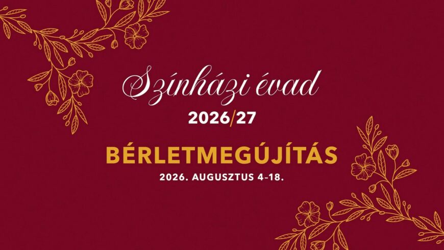 img_Hamarosan_megvalthatok_a_szinhazi_evadra_szolo_berletek