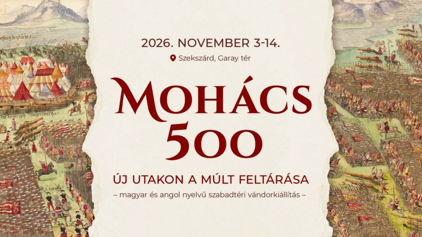 img_Mohacs_500_-_uj_utakon_a_mult_feltarasa